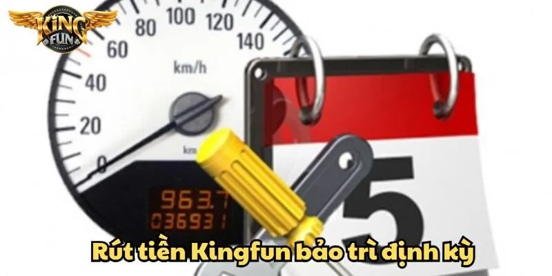 Rút tiền Kingfun đơn giản, bảo mật và minh bạch 4 Kingfun cập nhật hệ thống vào thời gian cố định