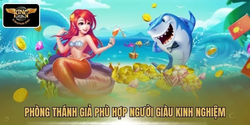 Trải Nghiệm Bắn Cá Thần Long – Game Online Hấp Dẫn Của Kingfun 3 Phòng thánh giả phù hợp người giàu kinh nghiệm