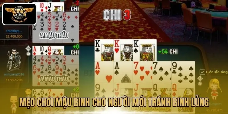 Mẹo Chơi Mậu Binh Cho Người Mới Tại Kingfun 3 Mẹo chơi Mậu Binh cho người mới tránh binh lủng